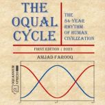 The Oqual Cycle The 84Year Rhythm o..., Amjad Farooq