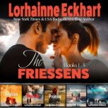 The Friessens Books 1  5, Lorhainne Eckhart