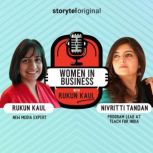 Women in Business Episode 4, Rukun Kaul