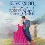 The Scots Perfect Match, Eliza Knight