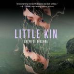 Little Kin, Katya de Becerra