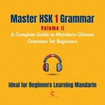 Master HSK 1 Grammar Volume 2  A Co..., Letitia Wu