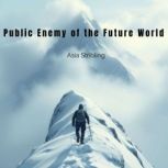 Public Enemy of the Future World, Asia Stribling