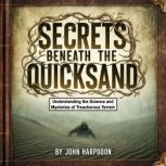 Secrets Beneath the Quicksand, John Harpoon