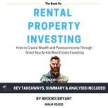 Summary The Book on Rental Property ..., Brooks Bryant