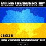 Modern Ukrainian History 2 Books In ..., HISTORY FOREVER