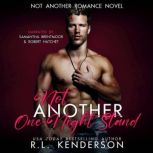 Not Another OneNight Stand, R.L. Kenderson