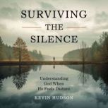 Surviving the Silence, Kevin Hudson