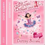 Holly and the Land of Sweets, Darcey Bussell