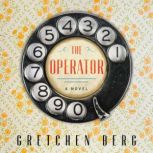 The Operator, Gretchen Berg