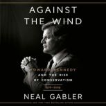 Against the Wind, Neal Gabler