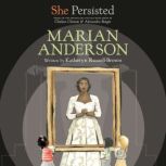 She Persisted Marian Anderson, Katheryn RussellBrown