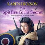 The Spitfire Girls Secret, Karen Dickson