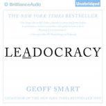 Leadocracy, Geoff Smart