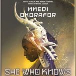 She Who Knows, Nnedi Okorafor