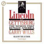 Lincoln at Gettysburg, Garry Wills