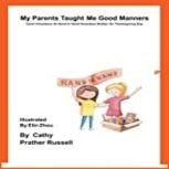 My Parents Taught Me Good Manners Car..., Cathy Prather Russell