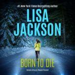 Born to Die, Lisa Jackson