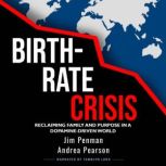 BirthRate Crisis, Jim Penman