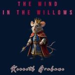 The Wind in the Willows, Kenneth Grahame