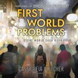 First World Problems, Cassiopeia Fletcher