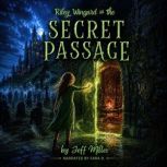 Riley Wingard The Secret Passage, Jeff Miller