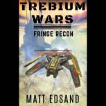 Fringe Recon, Matt Edsand