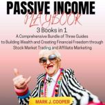 Passive Income Playbook, Mark J. Cooper