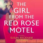 The Girl From the Red Rose Motel, Susan Beckham Zurenda