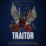 Traitor, Nicole Blanchard