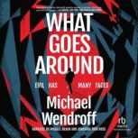 What Goes Around, Michael Wendroff