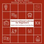 Conversational Latvian for Beginners, Karlis Ozols
