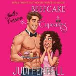 Beefcake  Cupcakes, Judi Fennell