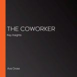 The Coworker, Ava Cross
