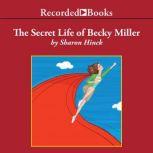 The Secret Life of Becky Miller, Sharon Hinck