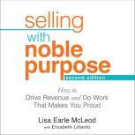 Selling With Noble Purpose, Lisa Earle McLeod