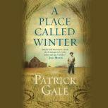 A Place Called Winter, Patrick Gale
