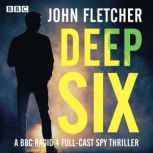 Deep Six, John Fletcher