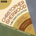 Christopher Isherwood A BBC Radio Co..., Christopher Isherwood