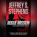 Rogue Mission, Jeffrey S. Stephens