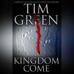 Kingdom Come, Tim Green