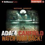 Adam Canfield Watch Your Back!, Michael Winerip