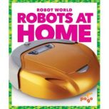 Robots at Home, Jenny Fretland VanVoorst