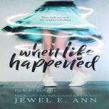 When Life Happened, Jewel E. Ann