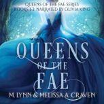 Queens of the Fae Books 1-3, M. Lynn