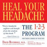 Heal Your Headache, David Buchholz M.D.