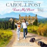 Trust My Heart, Carol J. Post