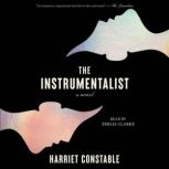 The Instrumentalist, Harriet Constable