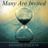 Many Are Invited, Dennis Cuesta