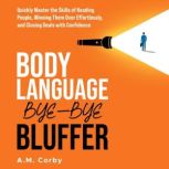 Body Language ByeBye Bluffer, A.M. Corby